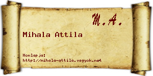 Mihala Attila névjegykártya